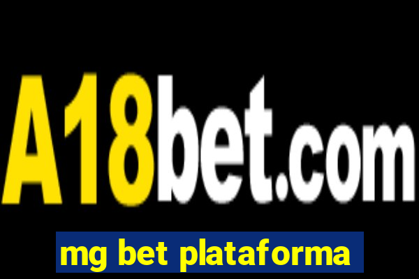 mg bet plataforma